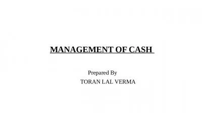 MANAGEMENT OF CASH