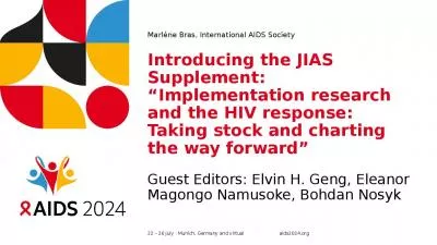 Introducing the JIAS Supplement:  Implementation research and the HIV response: Taking stock and charting the way forward Guest Editors: Elvin H. Geng, Eleanor Magongo Namusoke, Bohdan Nosyk