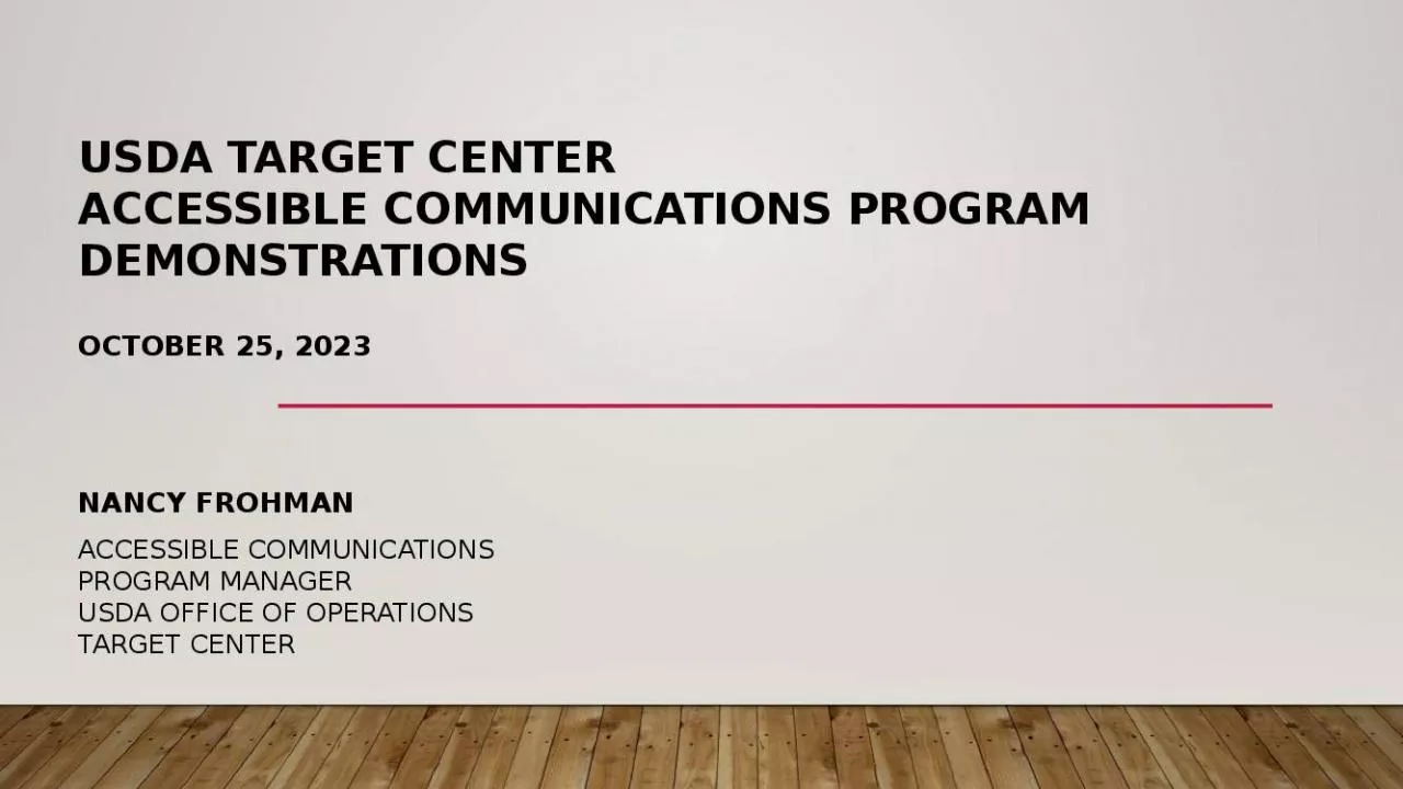 PPT-USDA TARGET Center Accessible Communications Program demonstrations