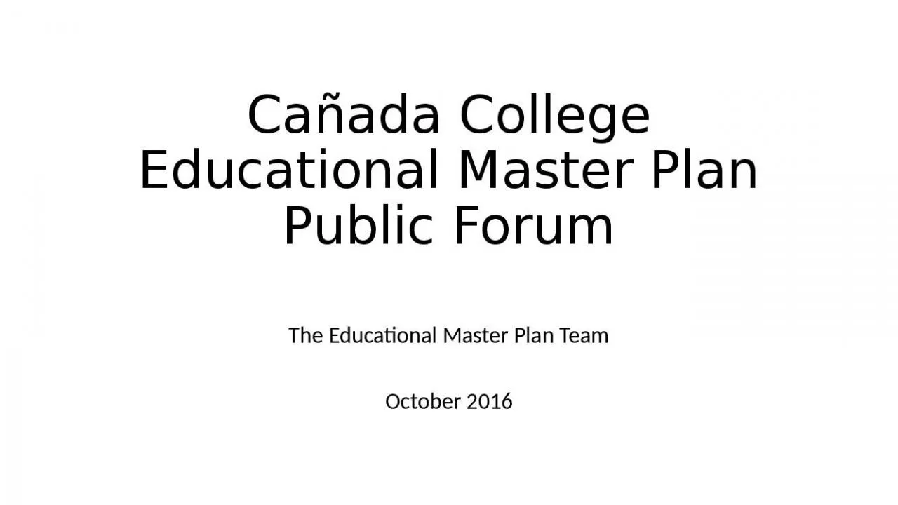 PPT-Ca ada College Educational Master Plan Public Forum