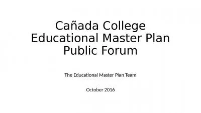 Ca ada College Educational Master Plan Public Forum