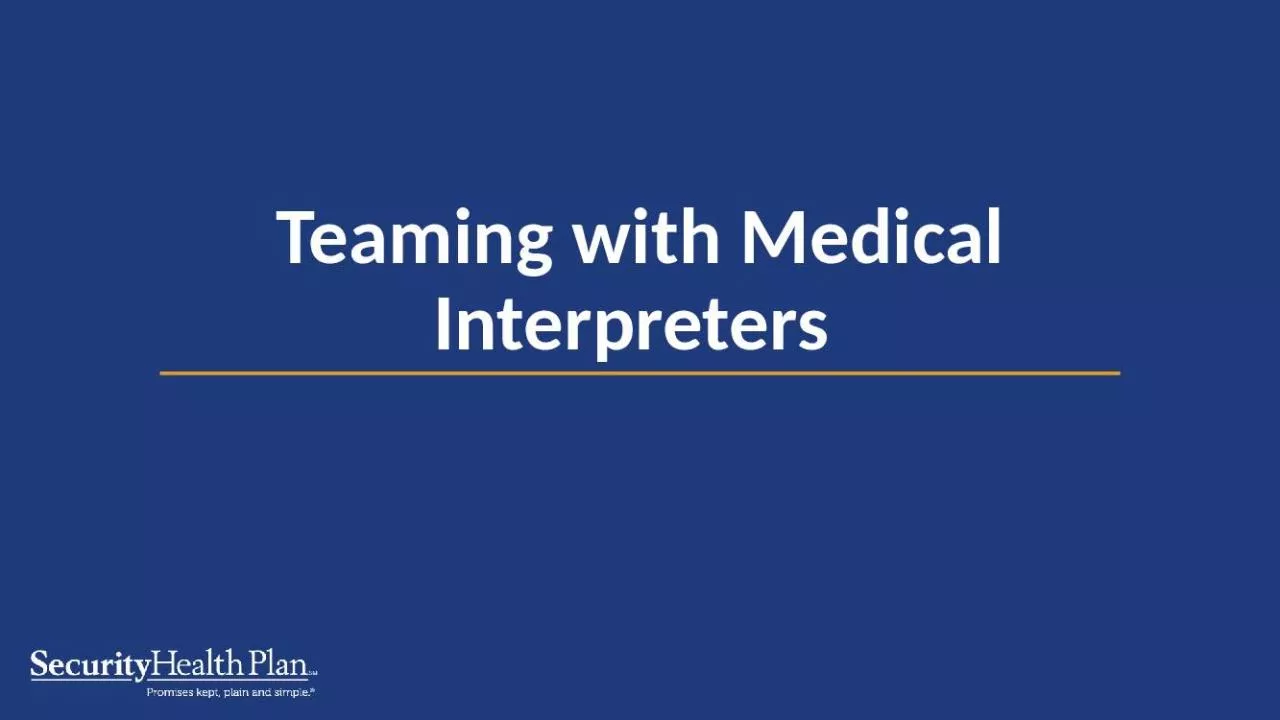 PPT-Teaming with Medical Interpreters