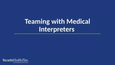 Teaming with Medical Interpreters