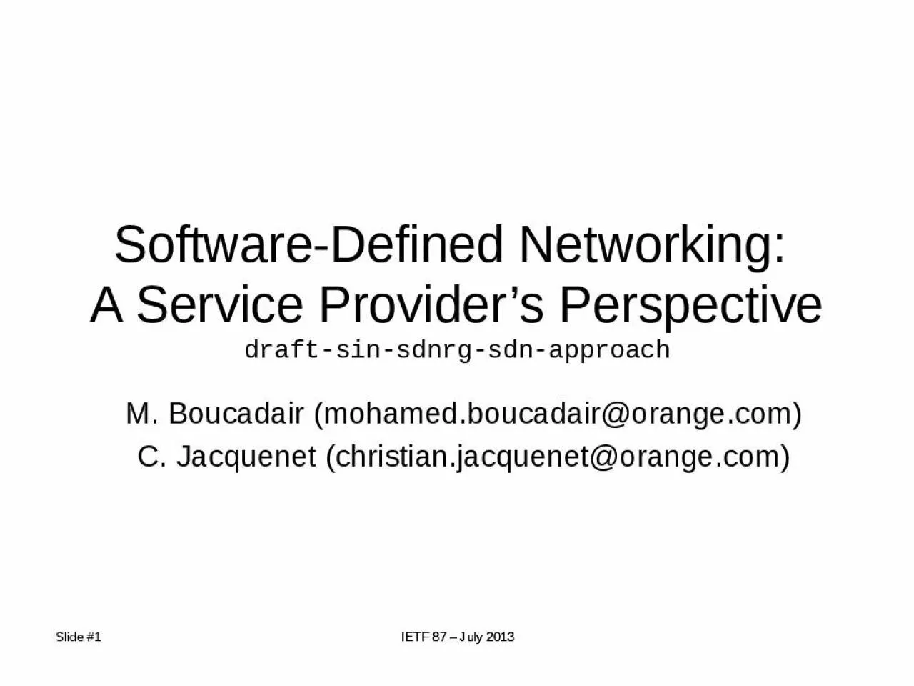 PPT-Software-Defined Networking: A Service Provider s Perspective draft-sin-sdnrg-sdn-approach