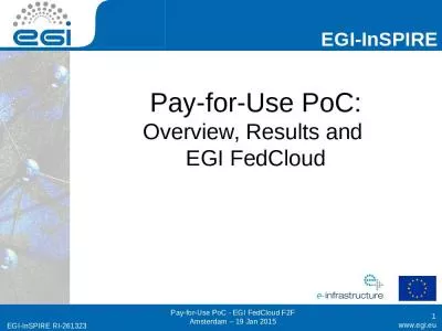 Pay-for-Use PoC: Overview, Results and  EGI FedCloud