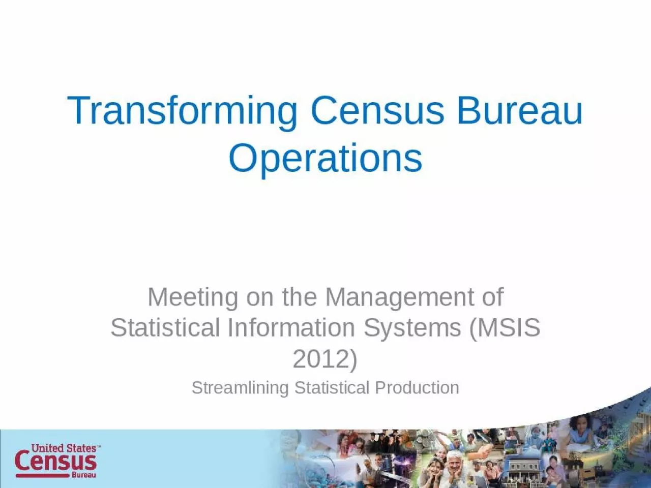 PPT-Transforming Census Bureau Operations