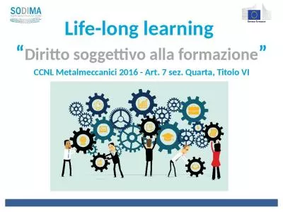 Life-long learning  Diritto soggettivo alla formazione  CCNL Metalmeccanici 2016 - Art.