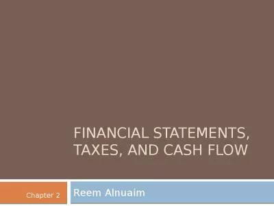 FINANCIAL STATEMENTS, TAXES, AND CASH FLOW