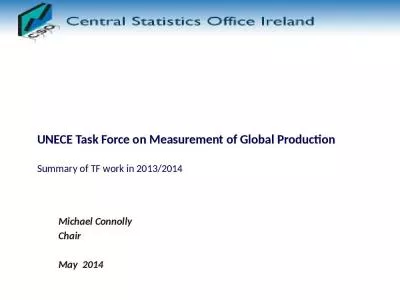 UNECE Task Force on Measurement of Global Production Summary of TF work in 2013/2014