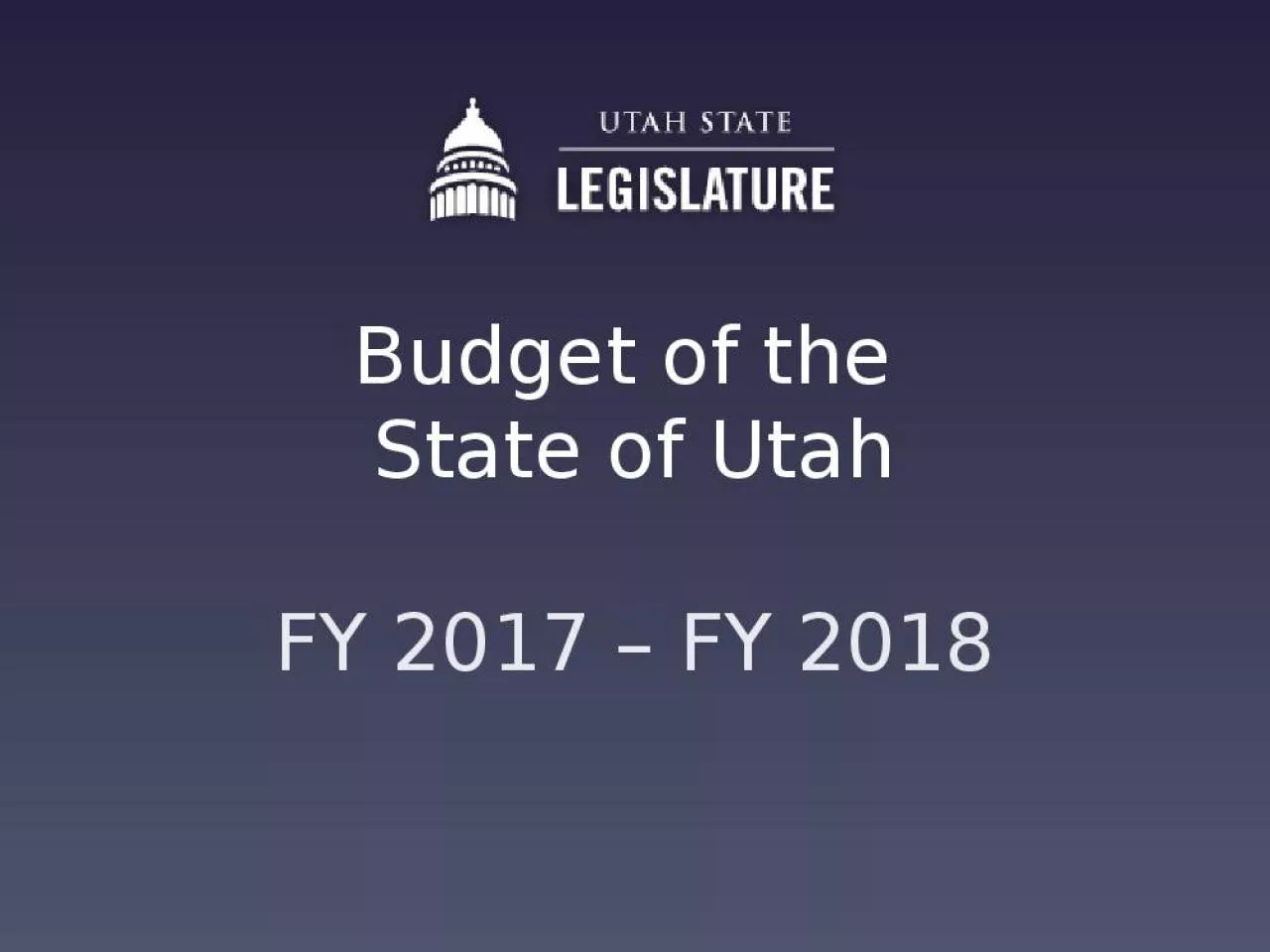 PPT-Budget of the State of Utah