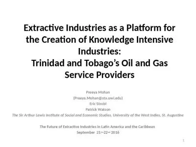 Extractive Industries as a Platform for the Creation of Knowledge Intensive Industries: Trinidad and Tobago s Oil and Gas Service Providers