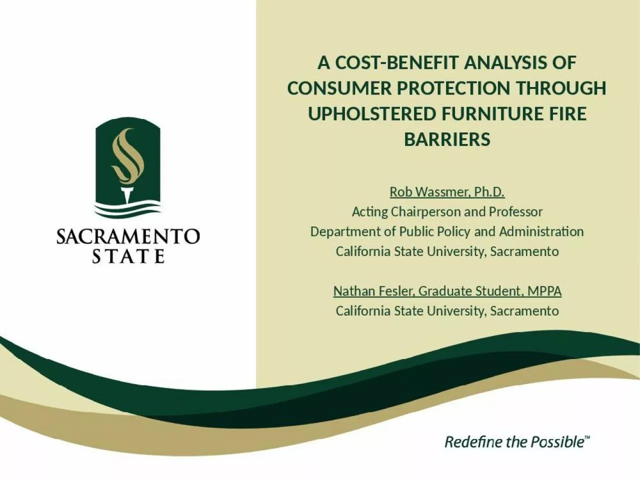 PPT-A COST-BENEFIT ANALYSIS OF CONSUMER PROTECTION THROUGH UPHOLSTERED FURNITURE FIRE BARRIERS