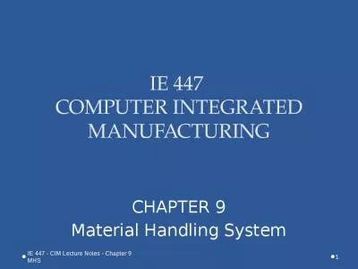 IE 447  COMPUTER INTEGRATED MANUFACTURING