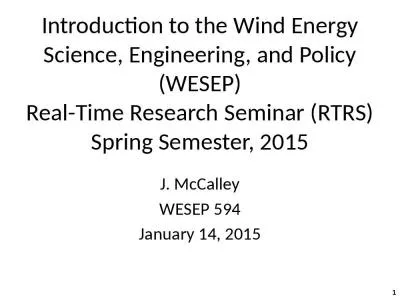 Introduction to the Wind Energy Science, Engineering, and Policy (WESEP) Real-Time Research Seminar (RTRS) Spring Semester, 2015