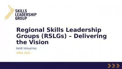 Regional Skills Leadership Groups (RSLGs)   Delivering the Vision