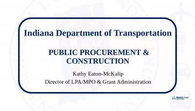 Indiana Department of Transportation  PUBLIC PROCUREMENT & CONSTRUCTION