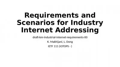 Requirements and Scenarios for Industry Internet Addressing