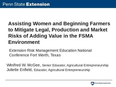 Assisting Women and Beginning Farmers to Mitigate Legal, Production and Market Risks of Adding Value in the FSMA Environment