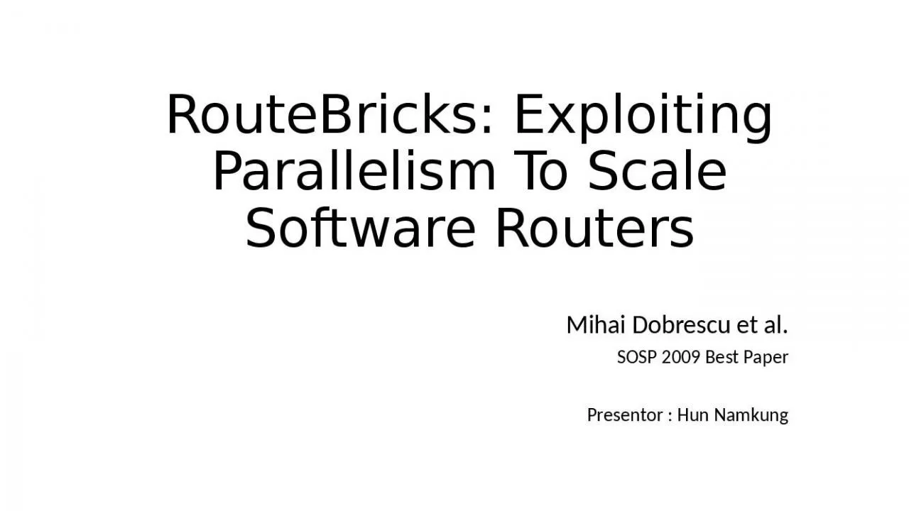 PPT-RouteBricks: Exploiting Parallelism To Scale Software Routers