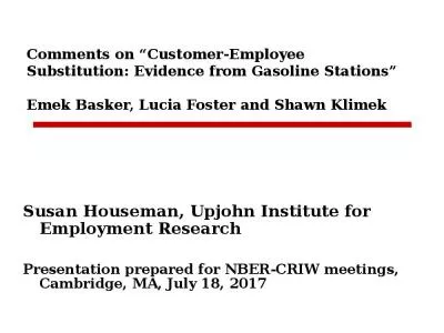 Comments on  Customer-Employee Substitution: Evidence from Gasoline Stations Emek Basker, Lucia Foster and Shawn Klimek