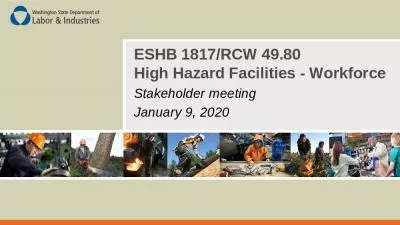 ESHB 1817/RCW 49.80 High Hazard Facilities - Workforce