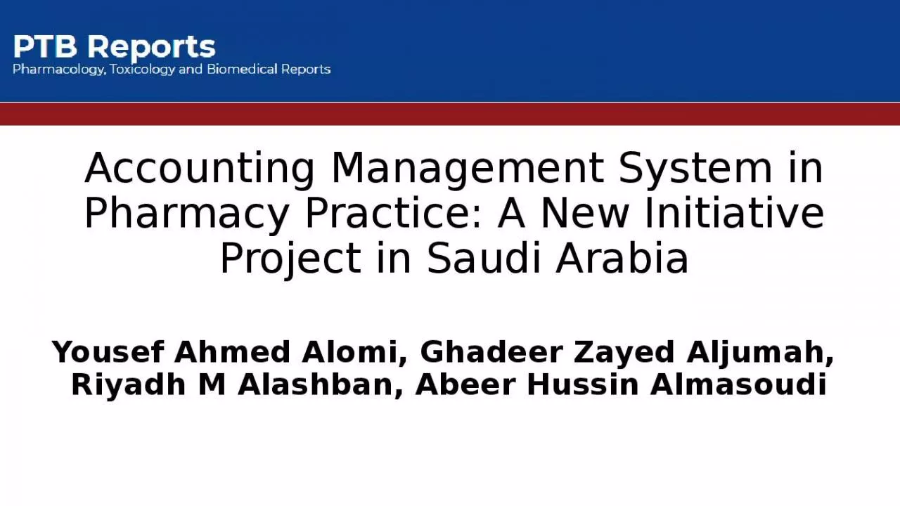 PPT-Accounting Management System in Pharmacy Practice: A New Initiative Project in Saudi Arabia