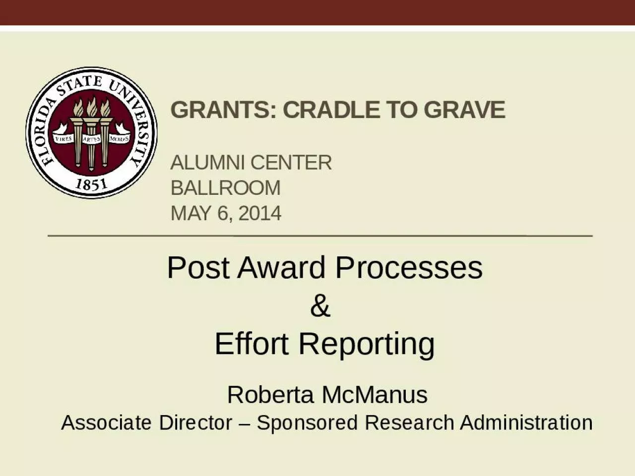 PPT-Grants: cradle to grave alumni Center ballroom May 6, 2014