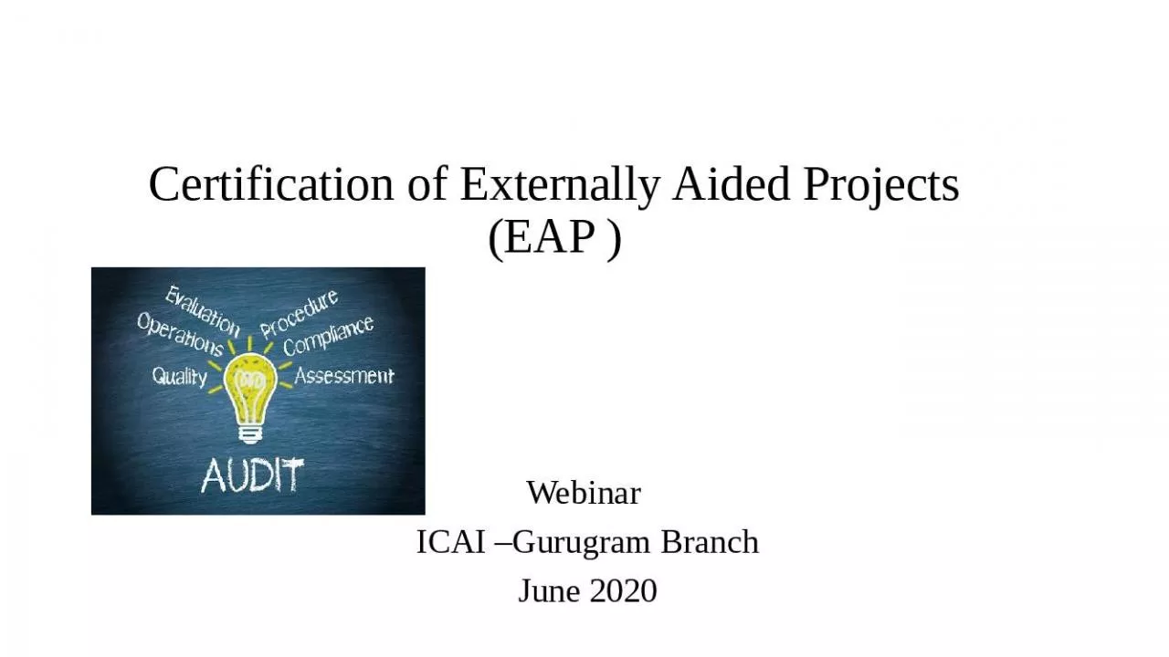 PPT-Certification of Externally Aided Projects (EAP )