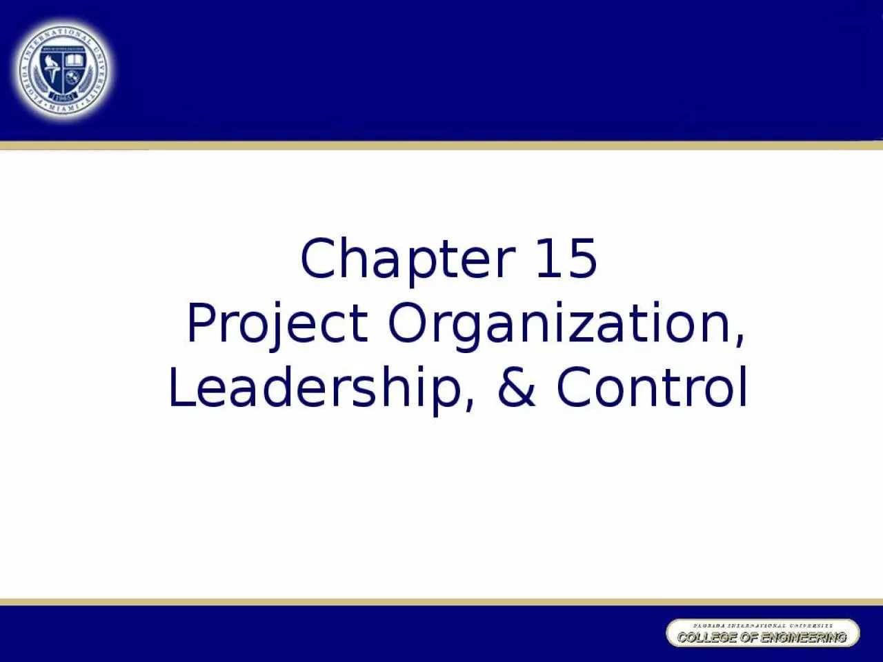 PPT-Chapter 15 Project Organization, Leadership, & Control