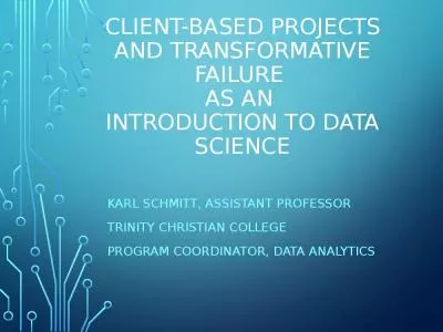 Client-Based Projects and Transformative Failure  As an  Introduction to Data Science