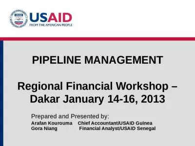 PIPELINE MANAGEMENT Regional Financial Workshop   Dakar January 14-16, 2013