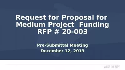 Request for Proposal for  Medium Project  Funding RFP # 20-003