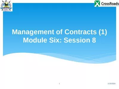 Management of Contracts (1) Module Six: Session 8