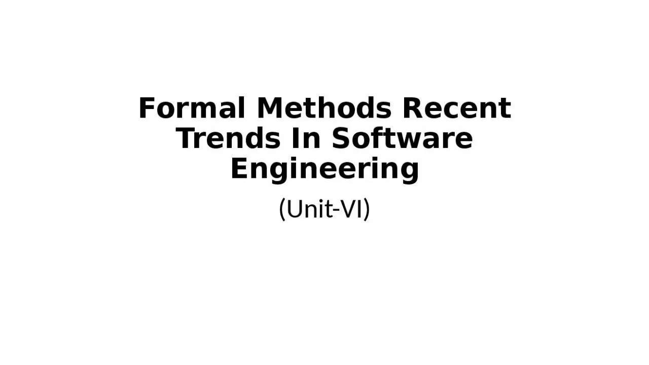 PPT-Formal Methods Recent Trends In Software Engineering