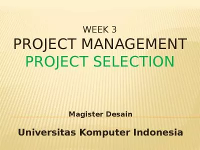 WEEK 3 Project Management  PROJECT SELECTION