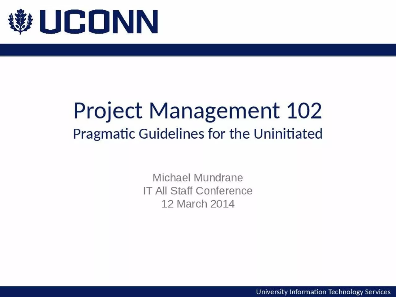 PPT-Project Management 102 Pragmatic Guidelines for the Uninitiated