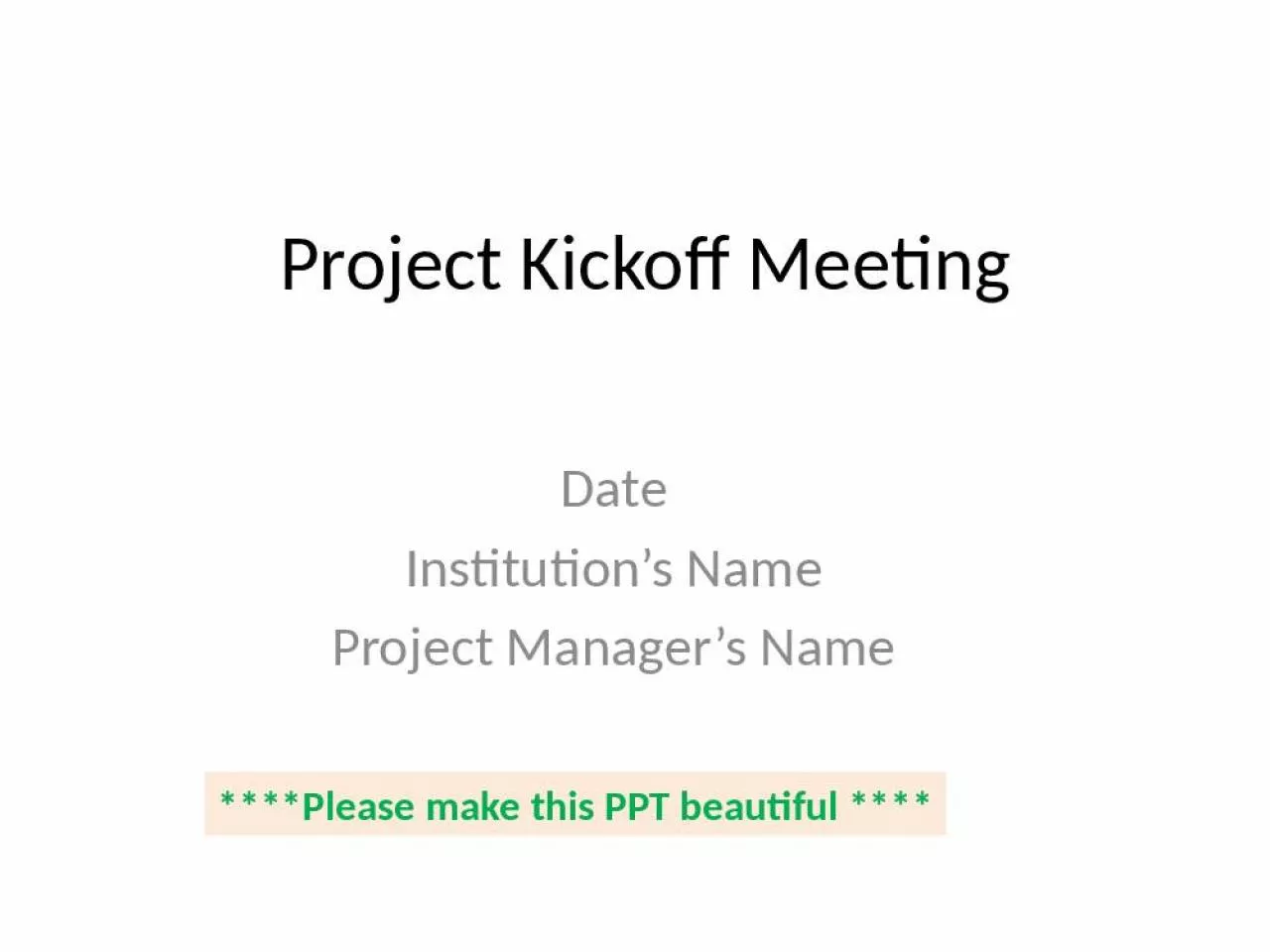 PPT-Project Kickoff Meeting