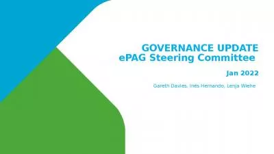 GOVERNANCE UPDATE ePAG Steering Committee  Jan 2022 Gareth Davies, In s Hernando, Lenja Wiehe