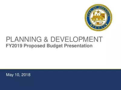 PLANNING & DEVELOPMENT FY2019 Proposed Budget Presentation