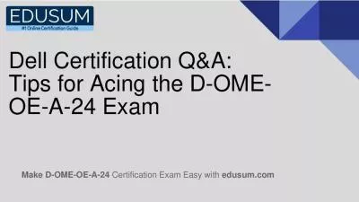 The D-OME-OE-A-24 Dell Certification