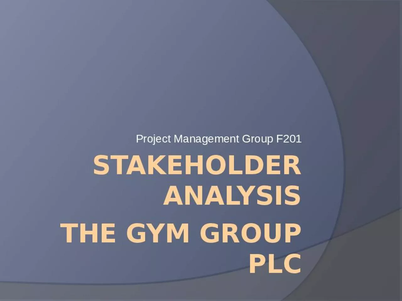 PPT-Stakeholder analysis The gym group plc