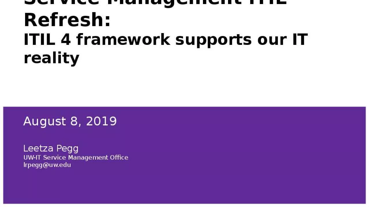 PPT-Service Management ITIL Refresh: ITIL 4 framework supports our IT reality