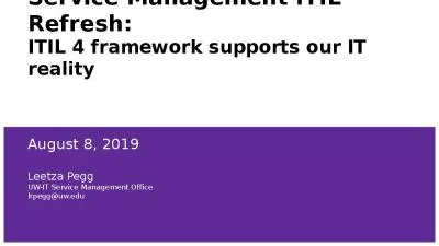 Service Management ITIL Refresh:  ITIL 4 framework supports our IT reality