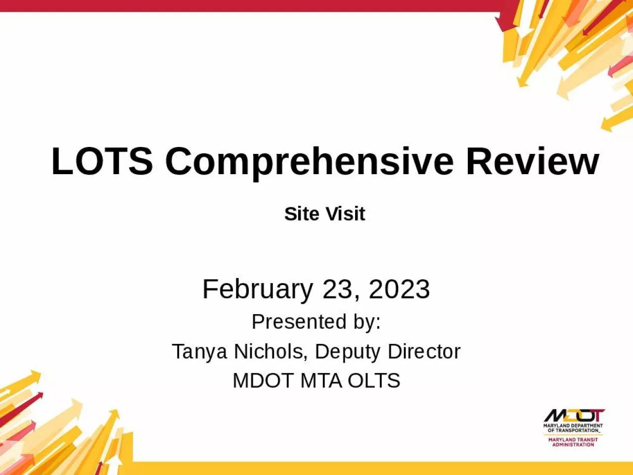 PPT-LOTS Comprehensive Review Site Visit