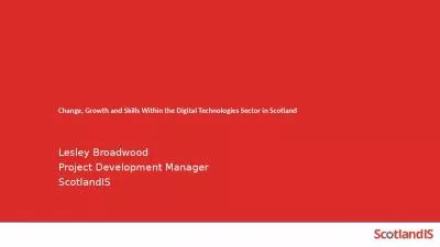 Change, Growth and Skills Within the Digital Technologies Sector in Scotland