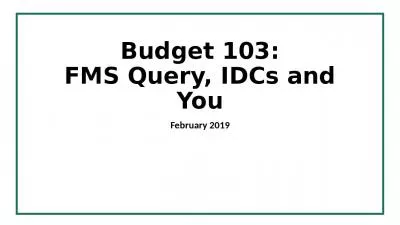 Budget 103: FMS Query, IDCs and You