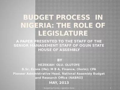 BUDGET PROCESS  IN NIGERIA: THE ROLE OF LEGISLATURE