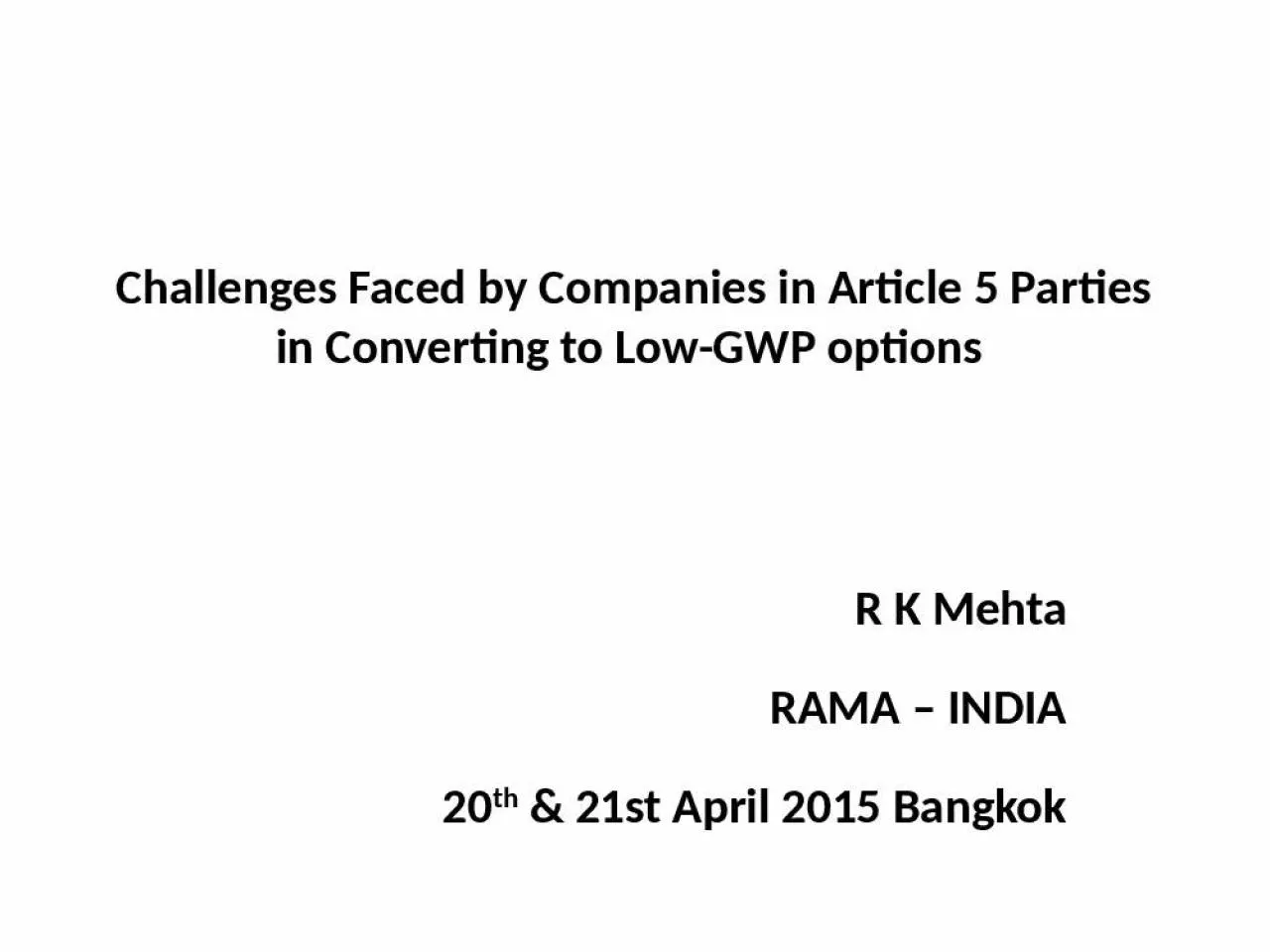 PPT-Challenges Faced by Companies in Article 5 Parties in Converting to Low-GWP options