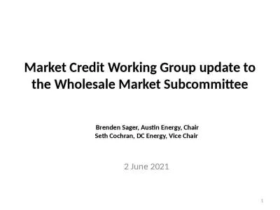 Market Credit Working Group update to the Wholesale Market Subcommittee