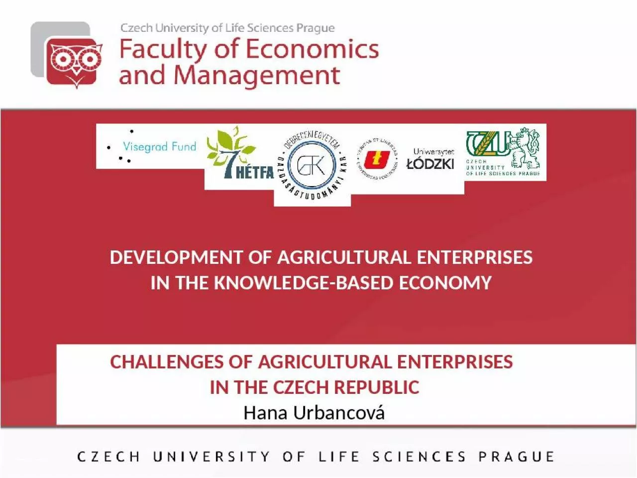 PPT-Challenges of Agricultural Enterprises in the Czech Republic Hana Urbancov